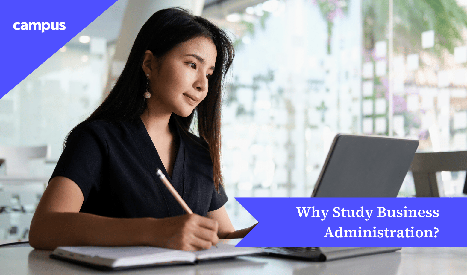 Is Business Administration a Good Major? Why Study Business Administration